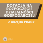 Dotacja na rozpoczęcie działalności gospodarczej